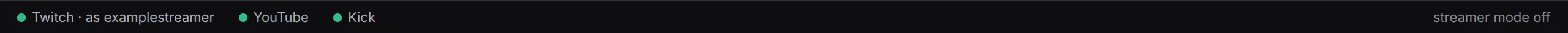 The status bar: a pill for each platform, all three connected, and the streamer mode switch at the right